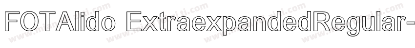 FOTAlido ExtraexpandedRegular字体转换